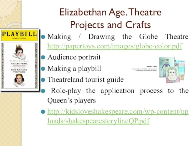 Elizabethan Age. Theatre Projects and Crafts Making / Drawing the Globe