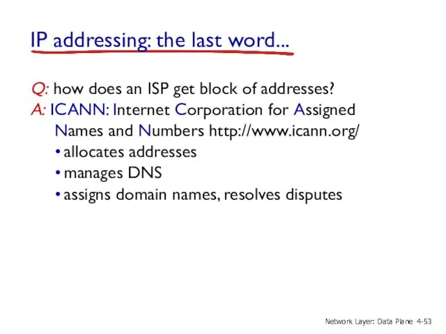 IP addressing: the last word... Q: how does an ISP get