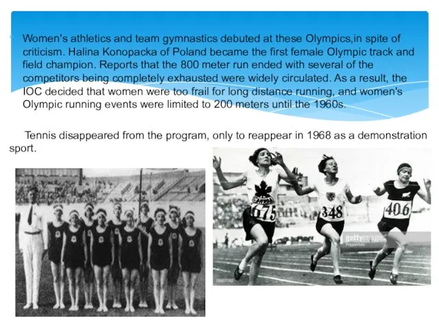 Women's athletics and team gymnastics debuted at these Olympics,in spite of