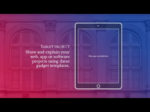 Place your screenshot here Tablet project Show and explain your web,