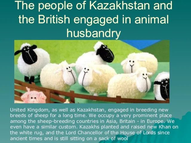 The people of Kazakhstan and the British engaged in animal husbandry