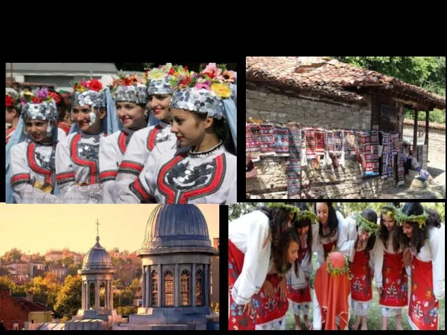 Болгарская культура Самое древнее занятие болгарского народа – виноделие. На архитектуру