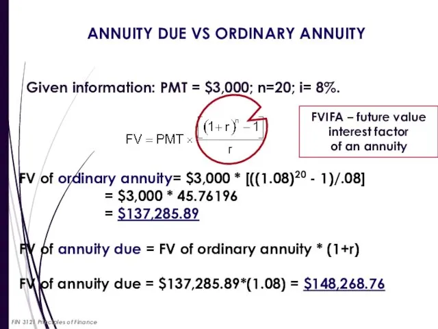 ANNUITY DUE VS ORDINARY ANNUITY Given information: PMT = $3,000; n=20;