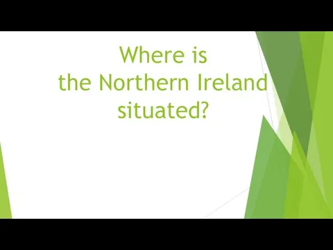 Where is the Northern Ireland situated?