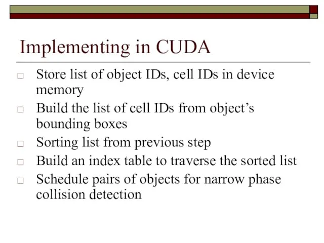 Implementing in CUDA Store list of object IDs, cell IDs in