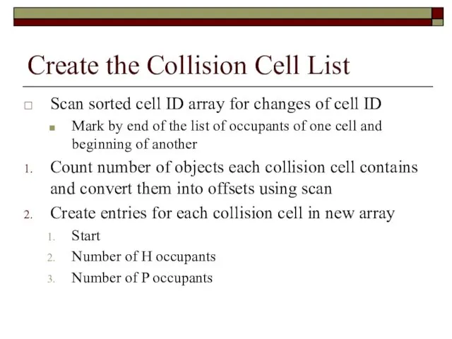 Create the Collision Cell List Scan sorted cell ID array for