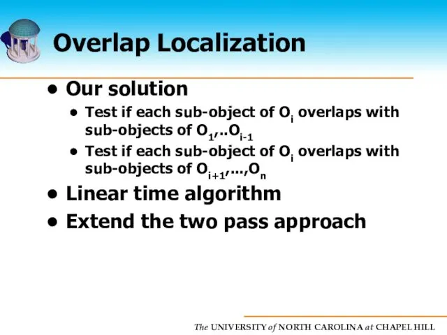 Overlap Localization Our solution Test if each sub-object of Oi overlaps