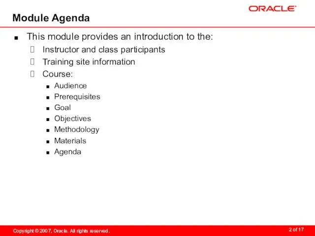 Module Agenda This module provides an introduction to the: Instructor and