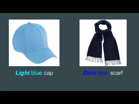 Light blue cap Dark blue scarf