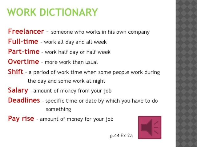 WORK DICTIONARY Freelancer – someone who works in his own company