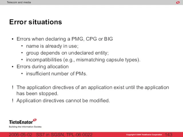 SS7 in SGSN, TPL-06:0022 2006-05-02 Error situations Errors when declaring a