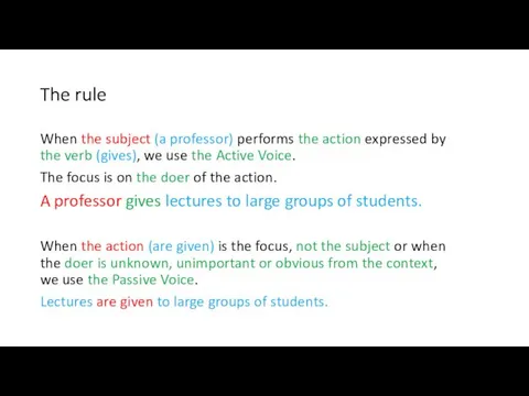 The rule When the subject (a professor) performs the action expressed