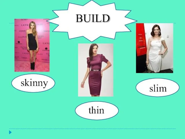 build BUILD slim thin skinny