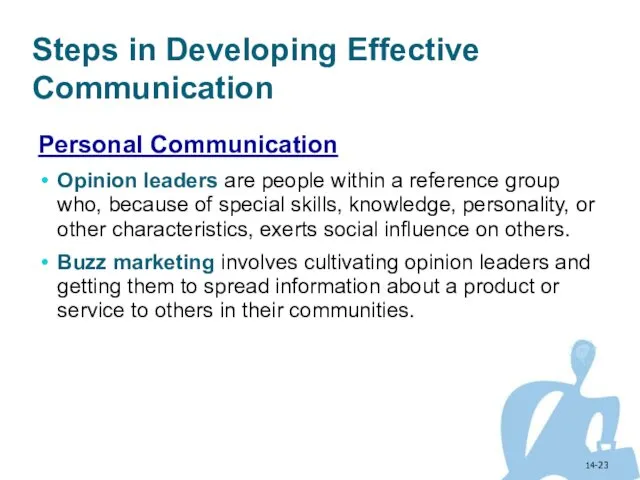 14- Steps in Developing Effective Communication Personal Communication Opinion leaders are