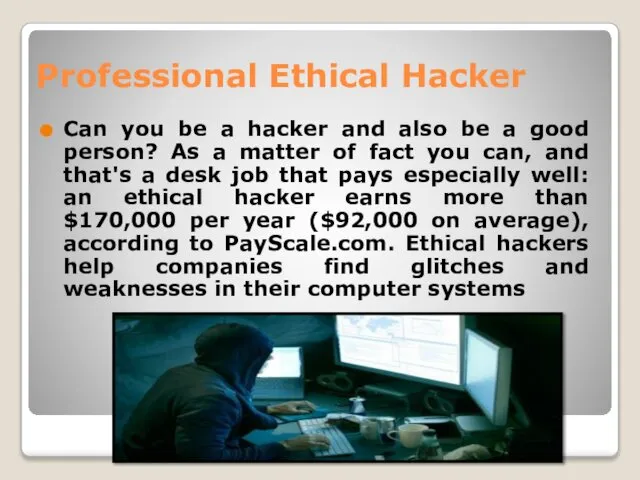 Professional Ethical Hacker Can you be a hacker and also be