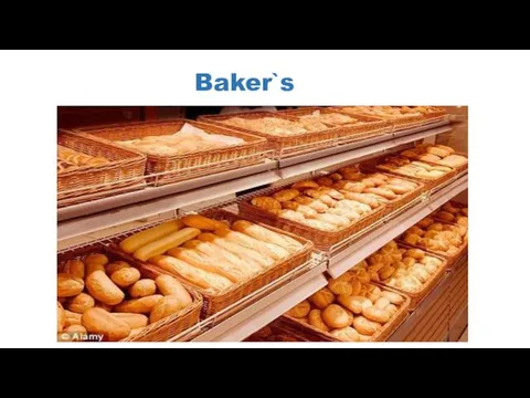Baker`s