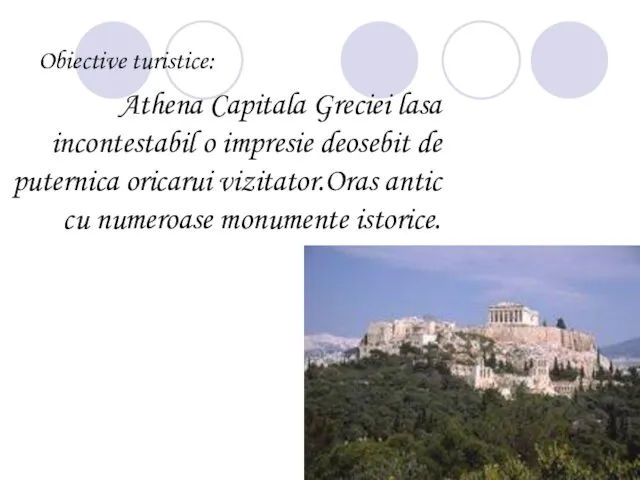 Obiective turistice: Athena Capitala Greciei lasa incontestabil o impresie deosebit de