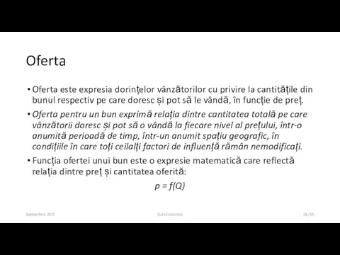 Oferta Oferta este expresia dorințelor vânzătorilor cu privire la cantitățile din