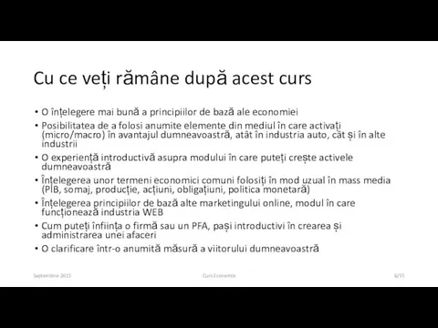 Cu ce veți rămâne după acest curs O înțelegere mai bună