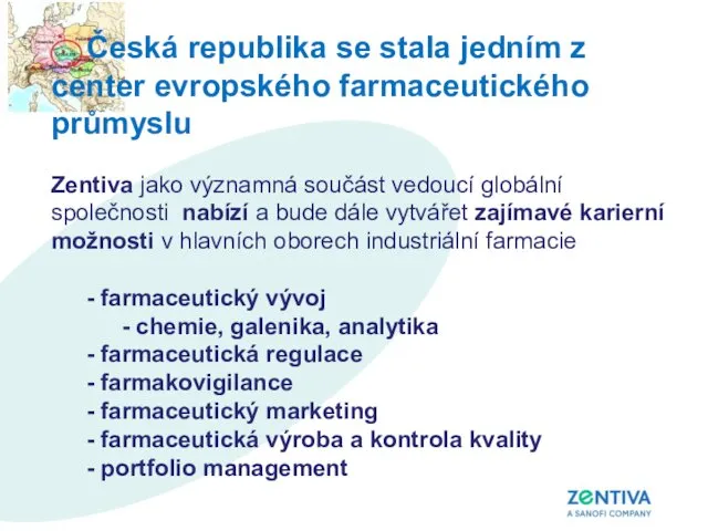Česká republika se stala jedním z center evropského farmaceutického průmyslu Zentiva