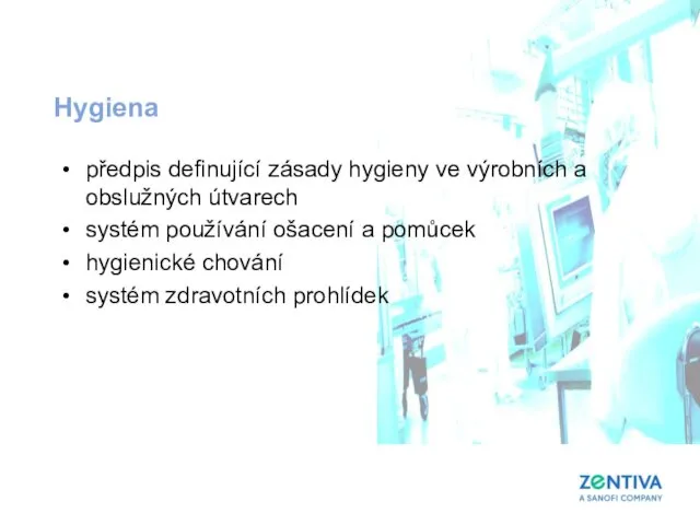 předpis definující zásady hygieny ve výrobních a obslužných útvarech systém používání