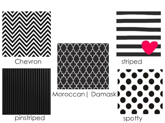 spotty striped pinstriped Chevron Moroccan| Damask