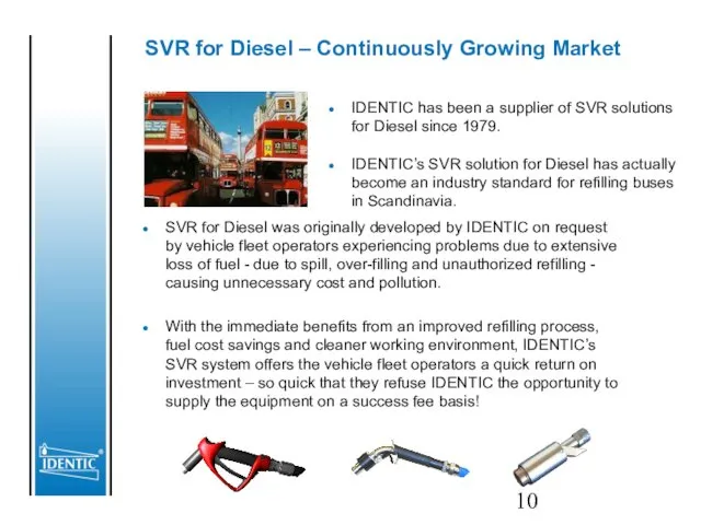 SVR for Diesel – Continuously Growing Market SVR for Diesel was