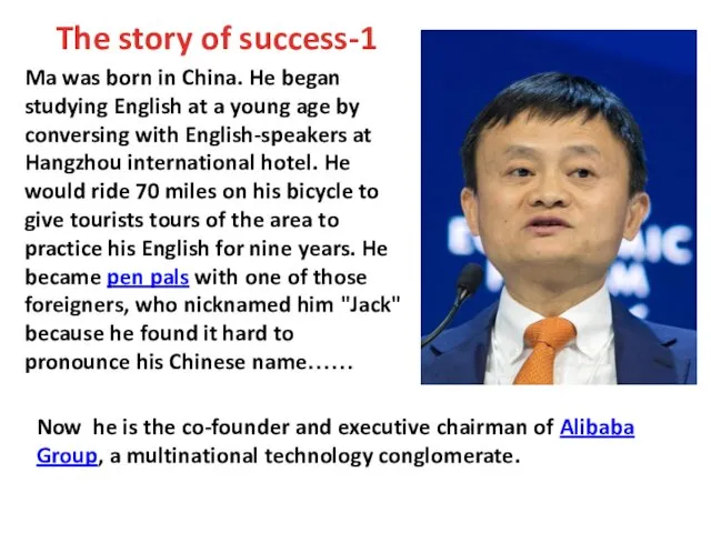 Ma was born in China. He began studying English at a