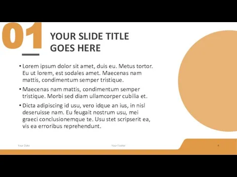 YOUR SLIDE TITLE GOES HERE Lorem ipsum dolor sit amet, duis