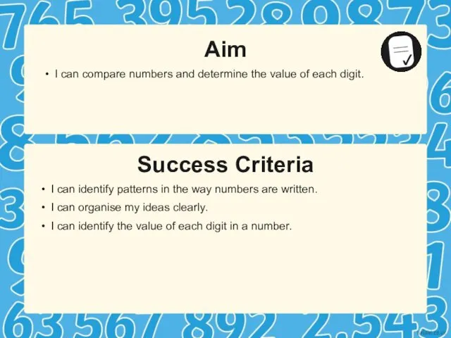 Success Criteria Aim I can compare numbers and determine the value