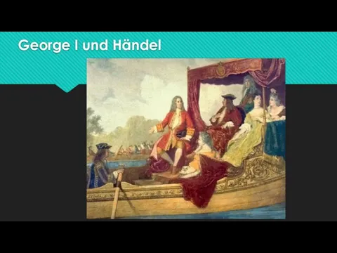 George I und Händel