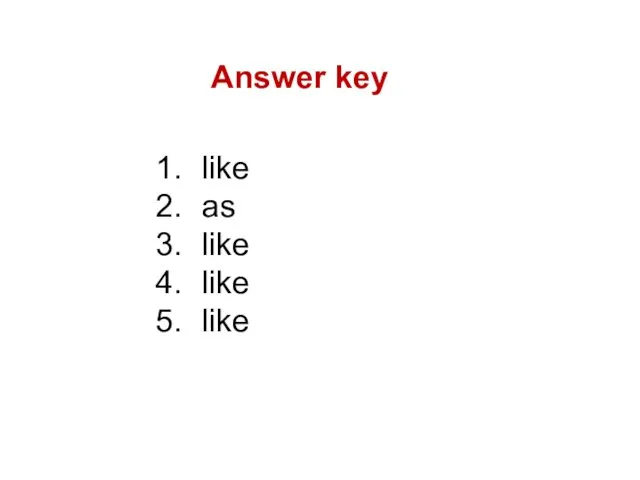 Answer key like as like like like