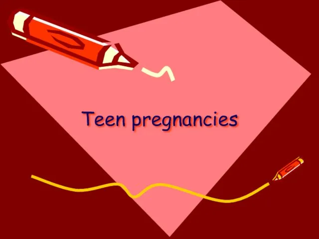 Teen pregnancies