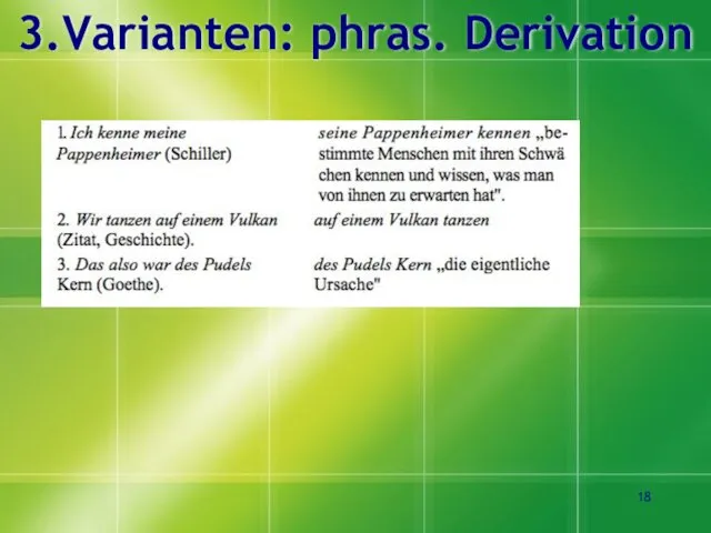 3.Varianten: phras. Derivation