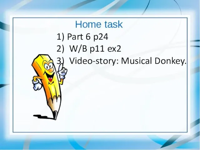 REVISION OF PRISONS 1-3 Part 6 p24 W/B p11 ex2 Video-story: Musical Donkey.