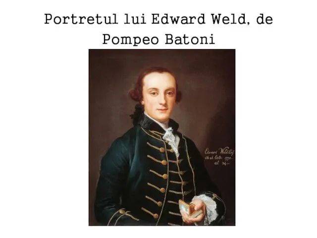 Portretul lui Edward Weld, de Pompeo Batoni