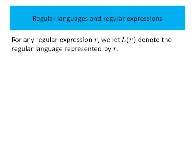 Regular languages and regular expressions