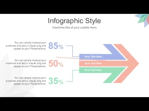 Infographic Style Insert the title of your subtitle Here You can