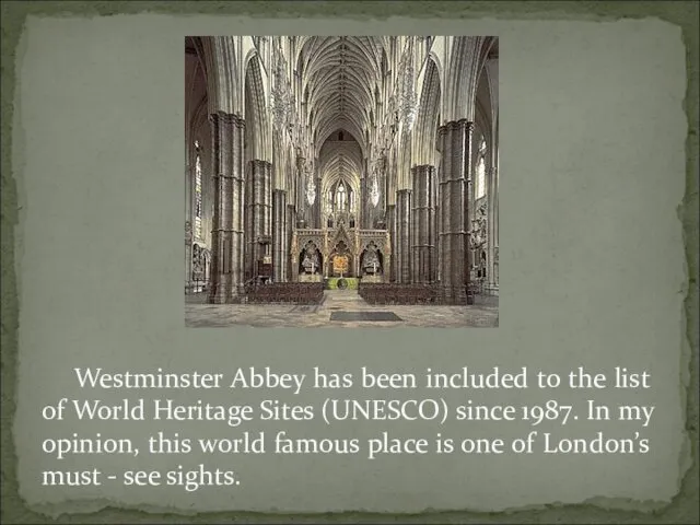 Westminster Abbey has been included to the list of World Heritage