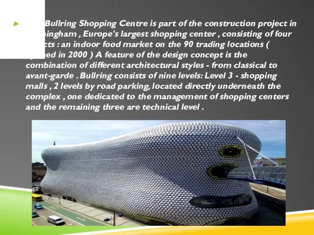 The Bullring Shopping Centre is part of the construction project in