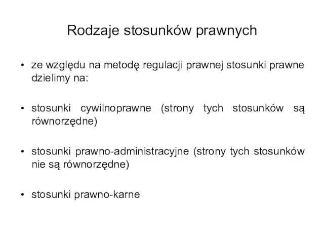 Rodzaje stosunków prawnych ze względu na metodę regulacji prawnej stosunki prawne