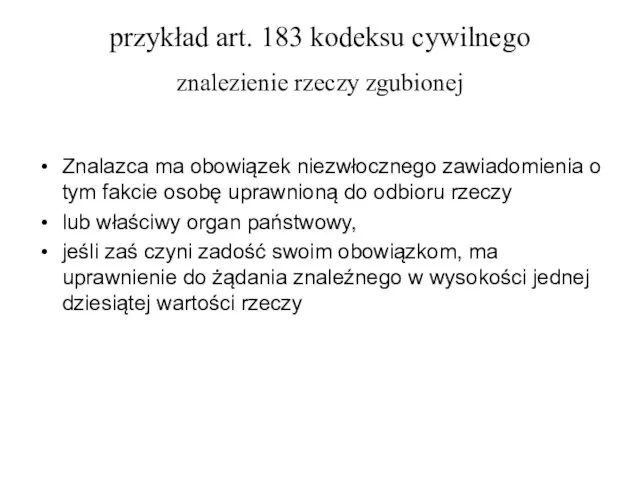 przykład art. 183 kodeksu cywilnego znalezienie rzeczy zgubionej Znalazca ma obowiązek