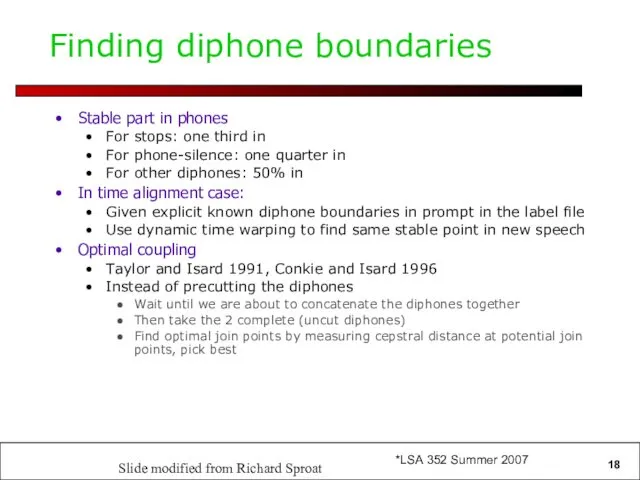 Finding diphone boundaries Stable part in phones For stops: one third