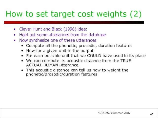 How to set target cost weights (2) Clever Hunt and Black