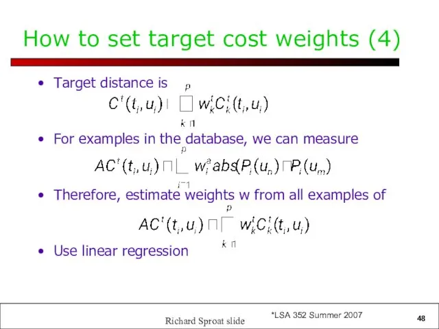 How to set target cost weights (4) Target distance is For