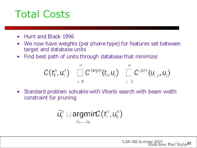 Hunt and Black 1996 We now have weights (per phone type)