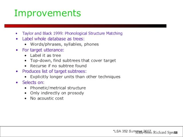 Improvements Taylor and Black 1999: Phonological Structure Matching Label whole database