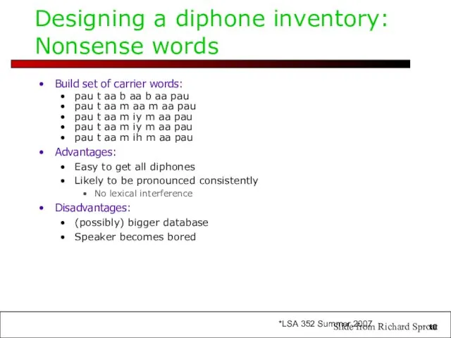 Designing a diphone inventory: Nonsense words Build set of carrier words: