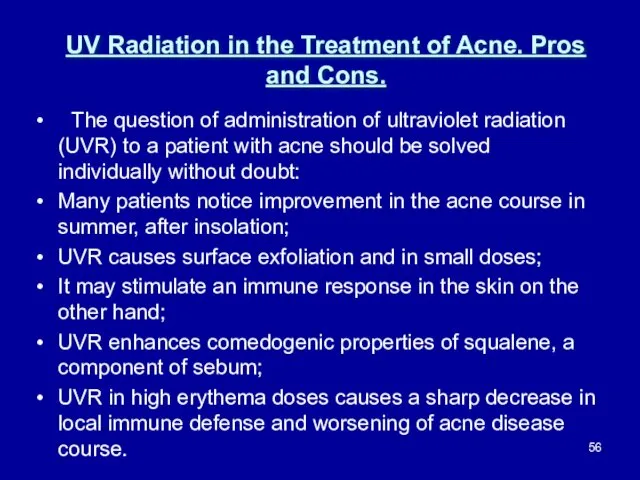UV Radiation in the Treatment of Acne. Pros and Cons. The