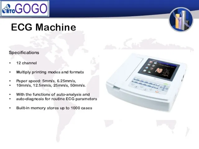 ECG Machine Specifications 12 channel Multiply printing modes and formats Paper